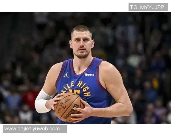 约基奇首节状态低迷仅得3分6板4助表现不佳球队面临挑战
